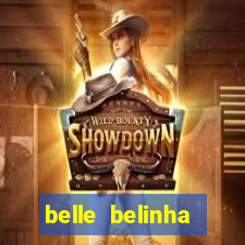 belle belinha privacy free